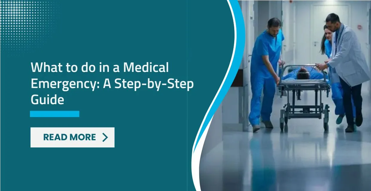 What to Do in a Medical Emergency: A Step-by-Step Guide