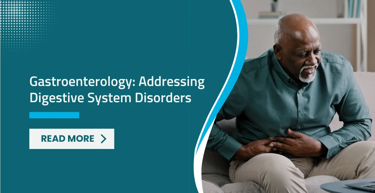 Digestive Health Decoded: How Gastroenterology Addresses Common Stomach and Gut Issues
