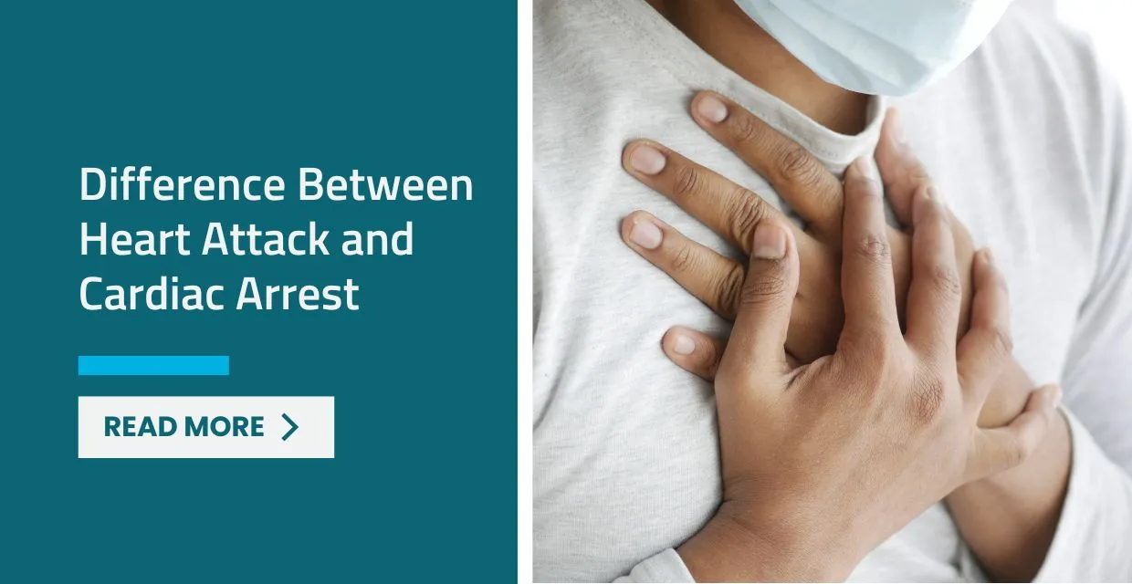 Heart Attack vs Cardiac Arrest: How to Tell the Difference