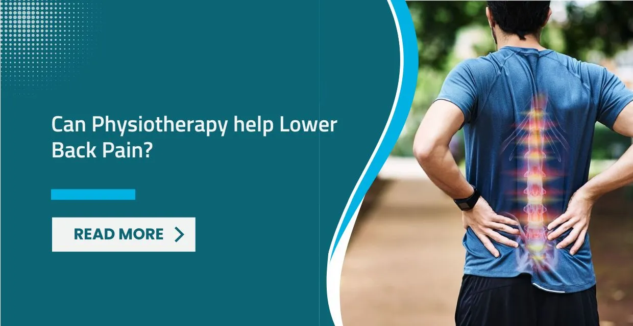 Can Physiotherapy Help Lower Back Pain? Comprehensive Relief Strategies