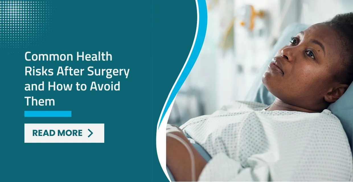 Common Health Risks After Surgery