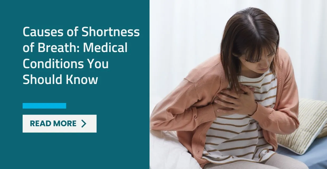 Causes of Shortness of Breath: Medical Conditions You Should Know